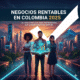 Negocios rentables en Colombia 2025